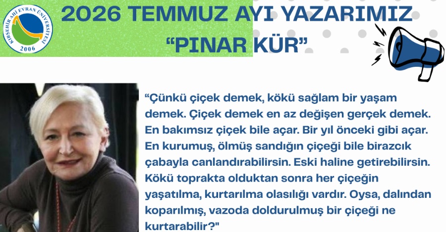2026 Yılı Temmuz Ayı Yazarımız