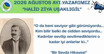 2026 Yılı Ağustos Ayı Yazarımız 