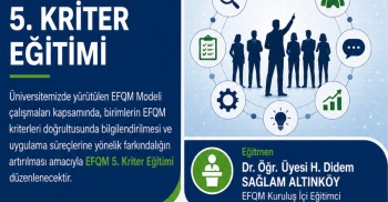 E F Q M 5. Kriter: Performans Ve Dönüşüme Yön Verme Eğitimi Gerçekleştirildi