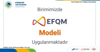 Başkanlığımızda 'Efqm Modeli' Uygulanmaktadır.