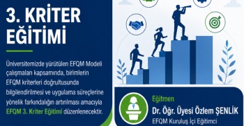 E F Q M 3. Kriter Öz Değerlendirme Eğitimi Gerçekleştirildi