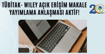 Wiley Açık Erişim Makale Yayımlama (Oku Ve Yayımla) Anlaşması Aktif Oldu.