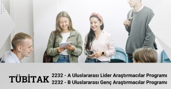 Tübitak 2232-A Uluslararası Lider Araştırmacılar Programı Ve 2232 - B Uluslararası Genç Araştırmacılar Programı Başvuruları Başladı
