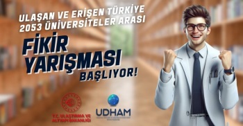 Ulaşan Ve Erişen Türkiye 2053: Üniversiteler Arası Ar-Ge Fikir Yarışması Başladı!