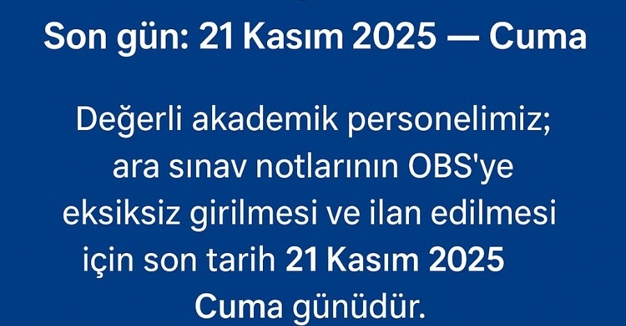 Ara Sınav Not Giriş Ve İlan Tarihi Hakkında Duyuru