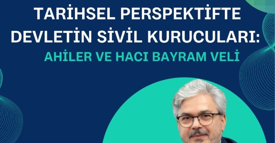 Tarihsel Perspektifte Devletin Sivil Kurucuları: Ahiler Ve Hacı Bayram Veli