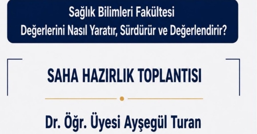 Sağlık Bilimleri Fakültesinde E F Q M Modeli 4. Kriter Saha Hazırlık Toplantısı Gerçekleştirildi