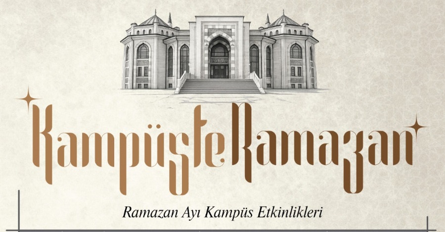 Ramazan Ayı Kampüs Etkinlikleri Kapsamında 