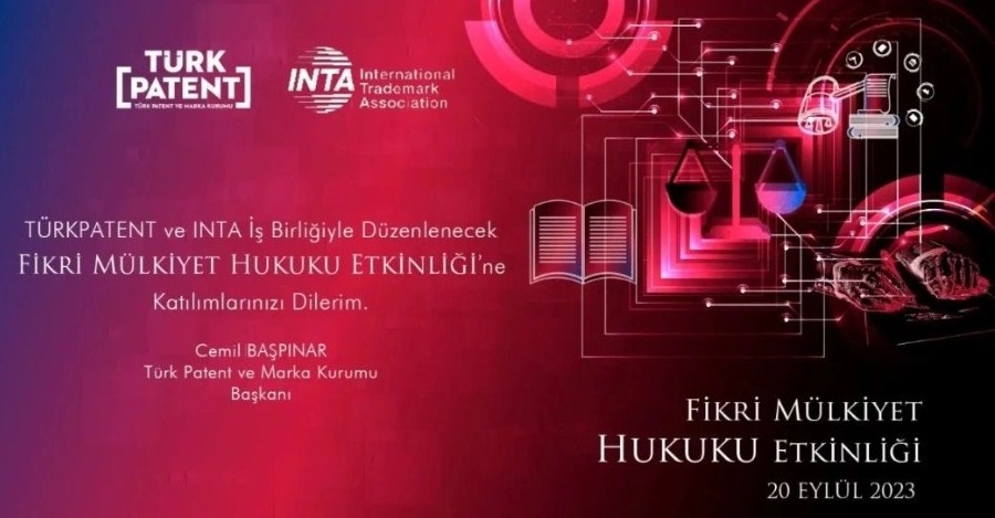 Türkpatent Ve Uluslararası Marka Birliği - Inta İş Birliğiyle; Fikri Mülkiyet Hukuku Etkinliği