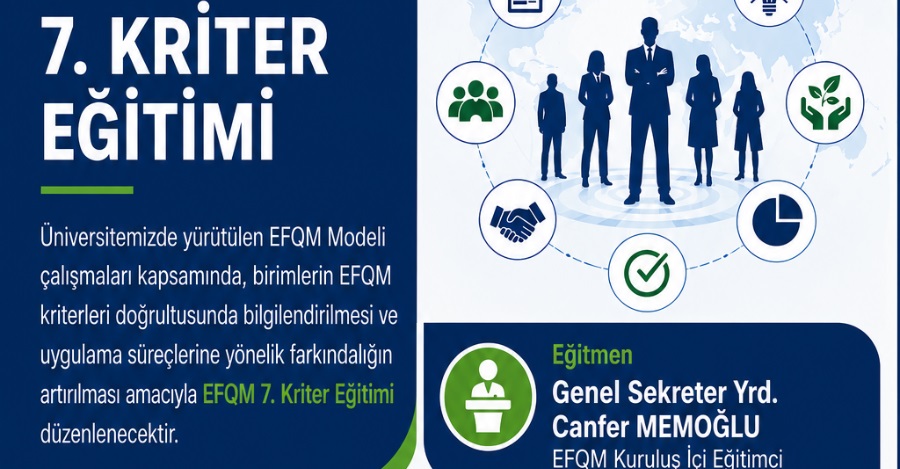 E F Q M Modeli 7. Kriter Eğitimi Gerçekleştirildi