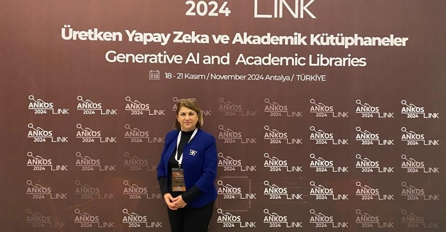 Ankoslink2024 Uluslararası Konferansına Daire Başkanımız Dilber Sarıkaya Katıldı