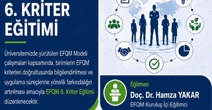 E F Q M 6. Kriter Paydaş Algı Sonuçları Eğitimi Gerçekleştirildi