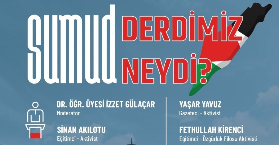 Üniversitemizde Sumud Filosu Anlatılacak
